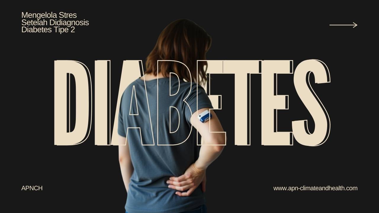 Mengelola Stres Setelah Didiagnosis Diabetes Tipe 2